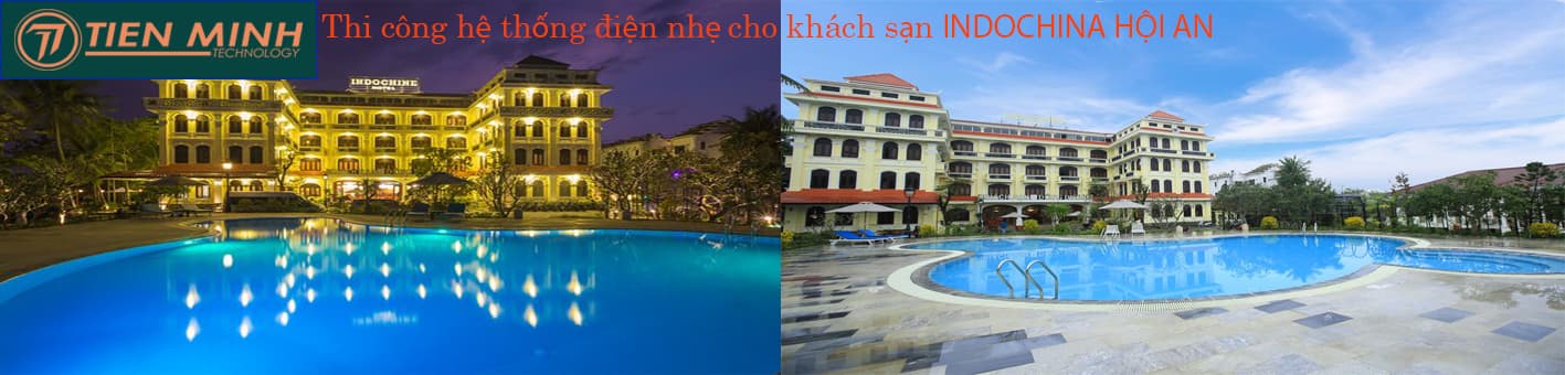 Lắp đặt camera, mạng & tổng đài khách sạn Đông Dương Hội An
