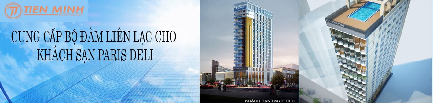 CUNG CẤP BỘ ĐÀM MOTOROLA KHÁCH SẠN PARIS DELI ĐÀ NẴNG