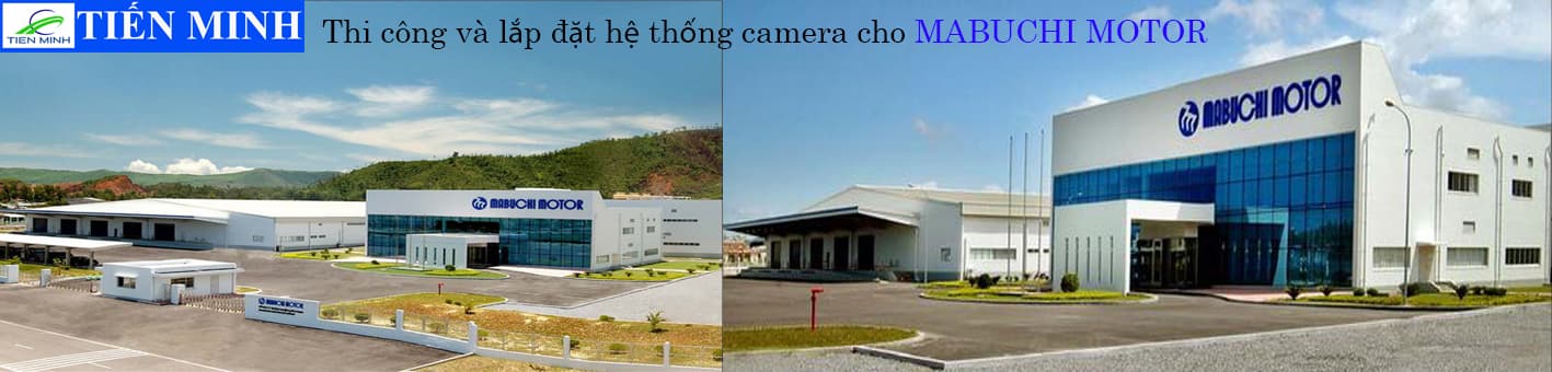 Lắp đặt hệ thống camera nhà máy Mabuchi Motor – KCN Hòa Khánh
